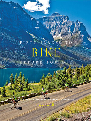 cover image of Fifty Places to Bike Before You Die